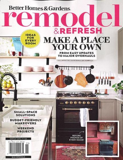 Better Homes & Gardens Remodel & Refresh Magazine Issue 55 Year 2025