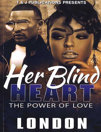 Her Blind Heart Vol. 1, The Power Of LoveBy London