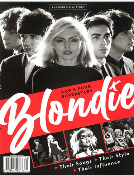 Blondie Magazine Issue 41 Year 2024The Unofficial Story of Pop's Punk Superstars, Blondie