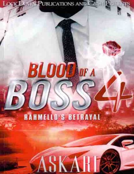 Blood of a Boss Vol. 4, Rahmello's BetrayalBy Askari