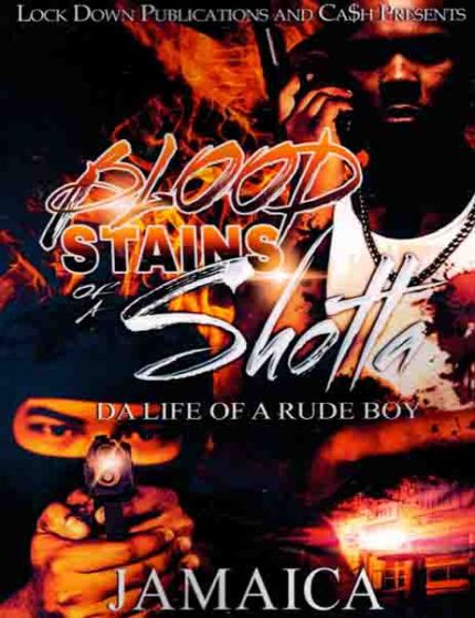 Blood Stains of a Shotta 1