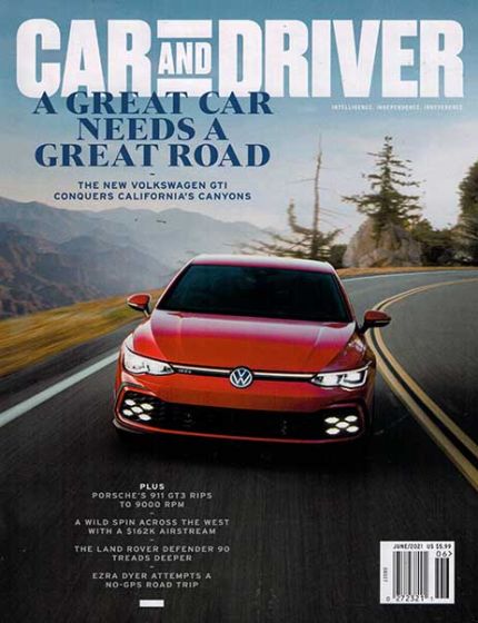 Car and Driver Magazine Issue 6 Year 2021Vehicle Performance, Design And Technology