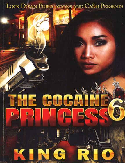 The Cocaine Princess Vol. 6By King Rio