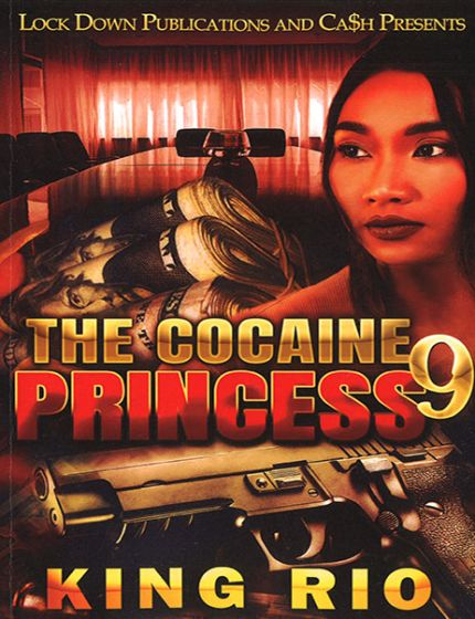 The Cocaine Princess Vol. 9By King Rio