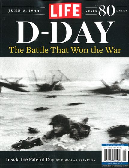 Life, D-DAY Magazine Issue 46 Year 2024The Battle That Won The War