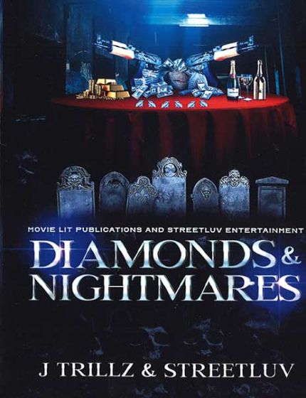 Diamonds & Nightmares Vol. 1By J Trillz & StreetLuv