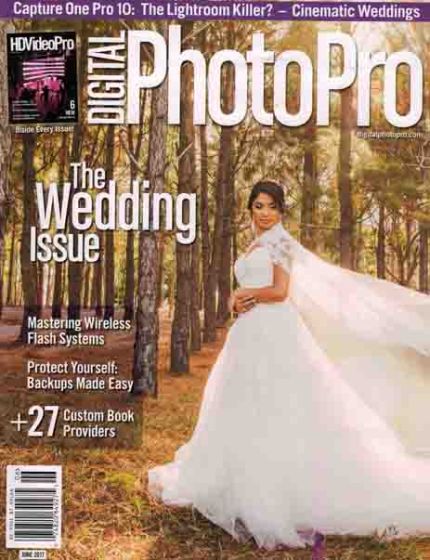 Digital Photo Pro Magazine Issue 6 Year 2017The Wedding Issue