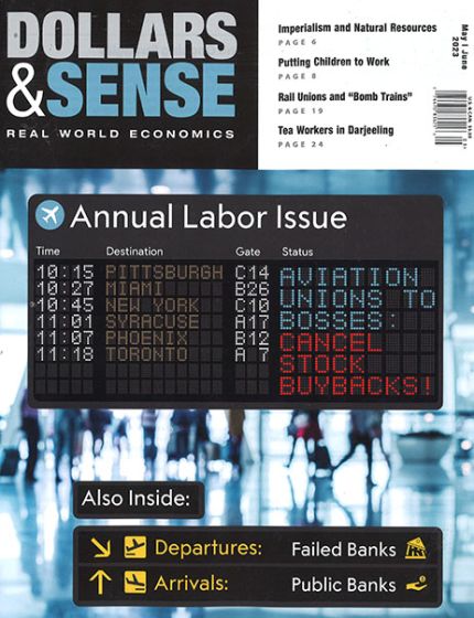 Dollars & Sense Magazine Issue 5 Year 2023Economic Policy and Politics