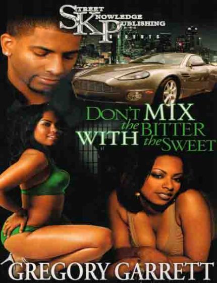Dont Mix The Bitter With The Sweet