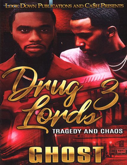 Drug Lords Vol. 3, Tragedy And ChaosBy Ghost