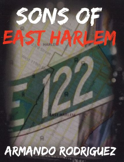 Sons Of East HarlemBy Armando Rodriguez