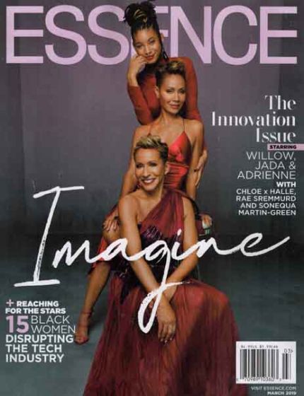 Essence Magazine Issue 3 Year 2019 Willow, Jada & AdrienneEssence is a monthly lifestyle magazine covering fashion, beauty, entertainment, and culture.