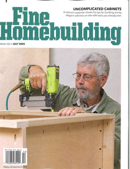 Fine Home Building Magazine Issue 52 Year 2025