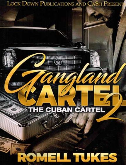 Gangland Cartel Vol. 2, The Cuban CartelBy Romell Tukes