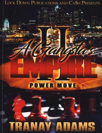 A Gangstas Empire Vol. 2, Power MoveBy Tranay Adams