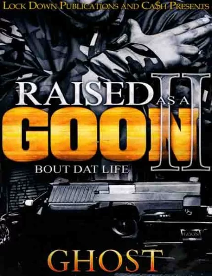 Raised As a Goon 2