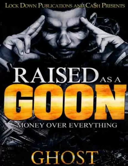 Raised As a Goon 1