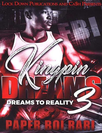 Kingpin Dreams Vol. 3, Dreams To RealityBy Paper Boi Rari