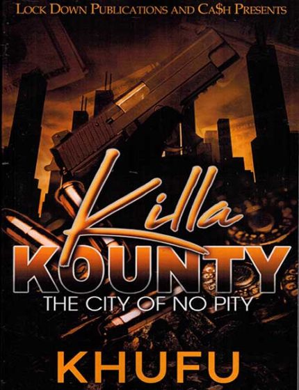 Killa Kounty Vol. 1, The City Of No PityBy Khufu