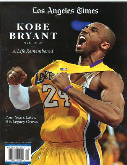 Los Angeles Times Kobe Bryant Magazine Issue 45 Year 2024Kobe Bryant, A Life Remembered. Four Years Later, His Legacy Grows.