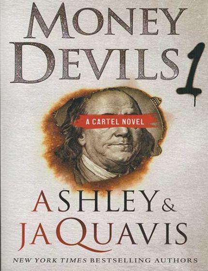 Money Devils Vol. 1, A Cartel NovelBy Ashley & JaQuavis