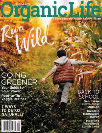 Organic Life Magazine Issue 10 Year 2016Mind, Body, and Planet