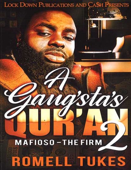 A Gangstas Quran Vol. 2, Mafioso - The FirmBy Romell Tukes