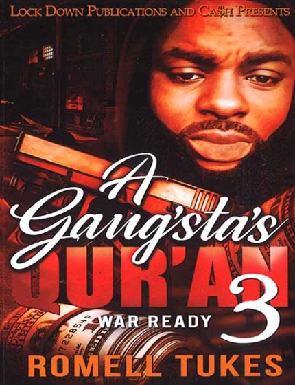 A Gangstas Quran Vol. 3, War ReadyBy Romell Tukes