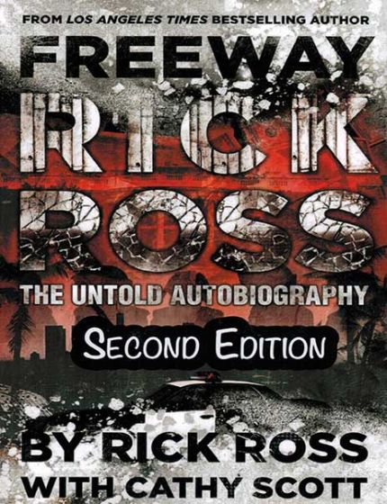 Freeway Rick Ross The Untold AutobiographyBy Rick Ross With Cathy Scott