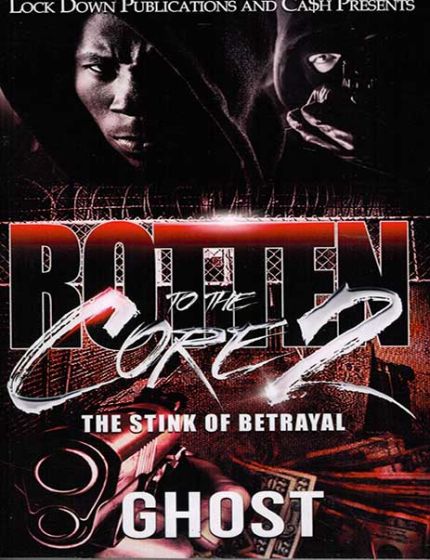 Rotten to The Core 2, The Stink Of BetrayalBy Ghost