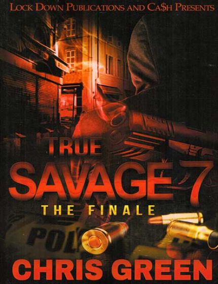 True Savage Vol. 7, The FinaleBy Chris Green