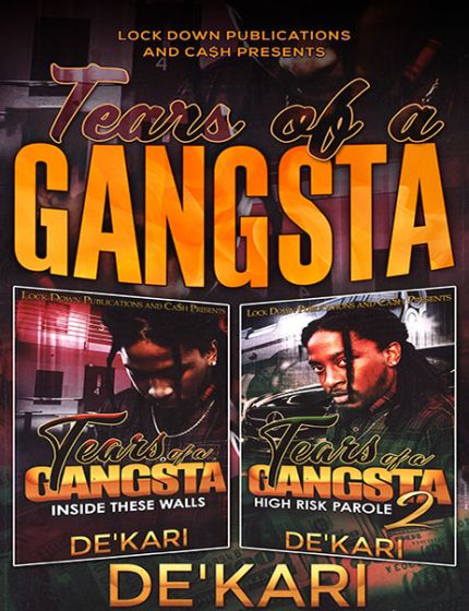 Tears of a Gangsta (Book Series)By De'Kari