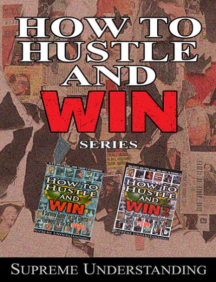 How To Hustle And Win (Book Series)By Supreme Understanding
