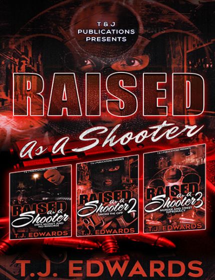 Raised As A Shooter (Book Series)By T.J. Edwards