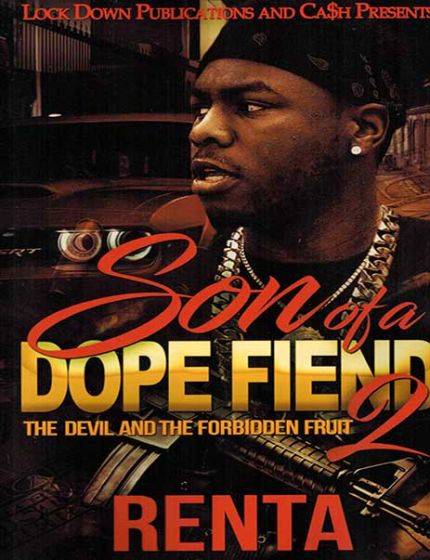 Son Of A Dope Fiend Vol. 2, The Devil And The Forbidden FruitBy Renta