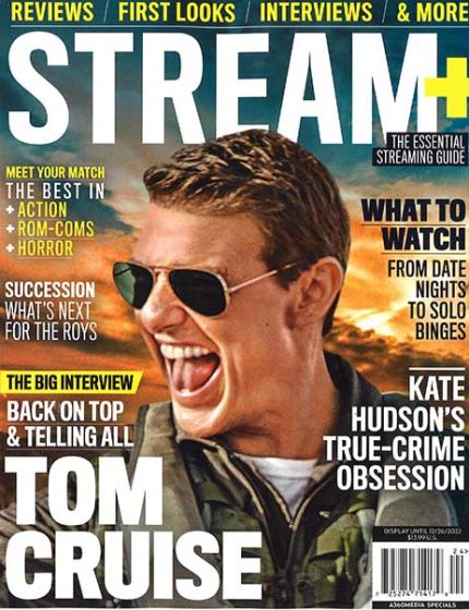 Stream+ Magazine Issue 24 Year 2022Get First Looks, Interviews, Reviews and More on What's Streaming