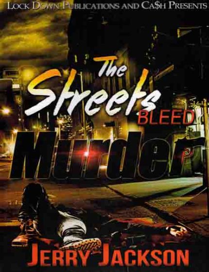 The Streets Bleed Murder 1