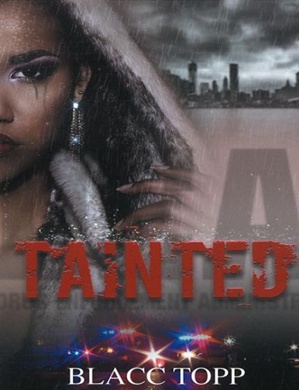 Tainted By Blacc Topp