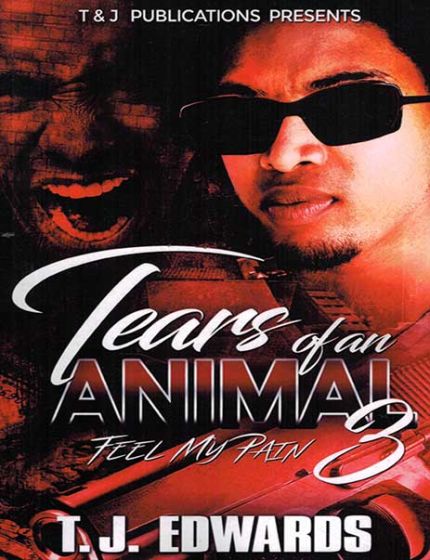 Tears Of An Animal Vol. 3, Feel My PainT.J. Edwards
