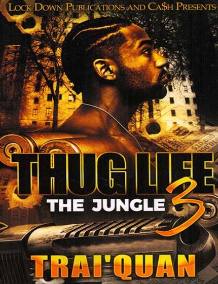 Thug Life Vol. 3, The JungleBy Trai'Quan