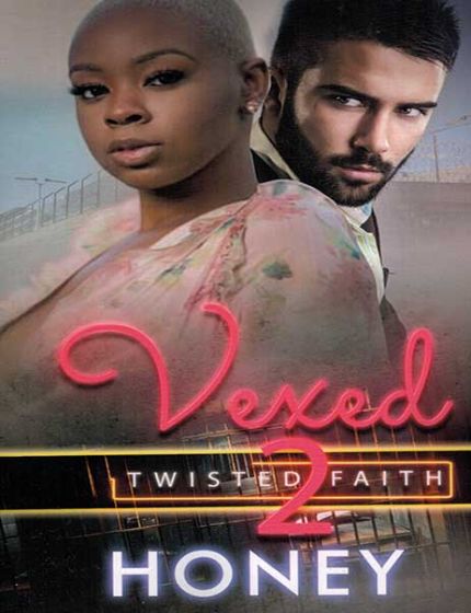 Vexed Vol. 2, Twisted FaithBy Honey
