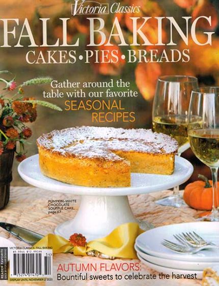 Victoria Classics Fall Baking Magazine Issue 54 Year 2020Cakes, Pies, Breads