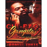 Chi-Raq Gangstas 2, The Double Cross
By Romell Tukes