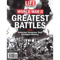Life Explores World War II Greatest Battles
