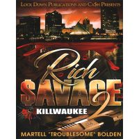 Rich Savage Vol. 2, Killwaukee
By Martell "Troublesome" Bolden