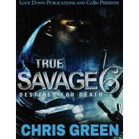 True Savage Vol. 6, Destined For Death
By Chris Green