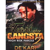 Tears of a Gangsta Vol. 2, High Risk Parole
By De'Kari