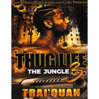Thug Life Vol. 3, The Jungle
By Trai'Quan