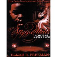 Triggadale 3, Always Us, Never Them
By Elijah R. Freeman